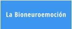 La Bioneuroemoción